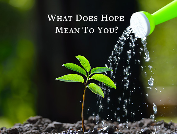 Rogue Retreat Raising Hope campaign: What does hope mean to you?